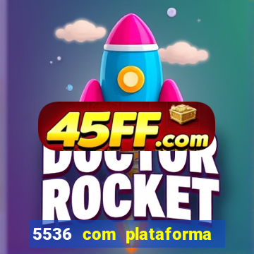 5536 com plataforma de jogos